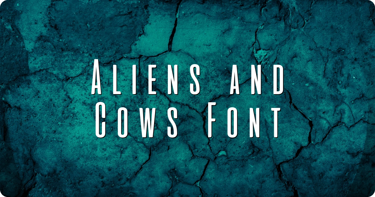 Aliens and Cows Font preview