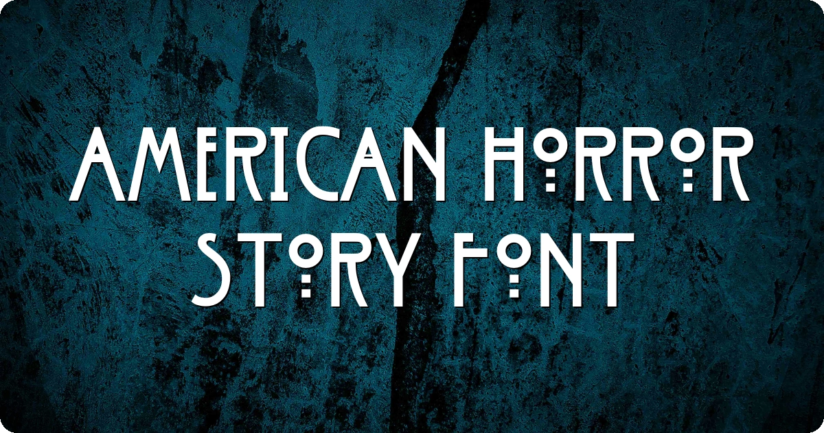 American Horror Story Font preview