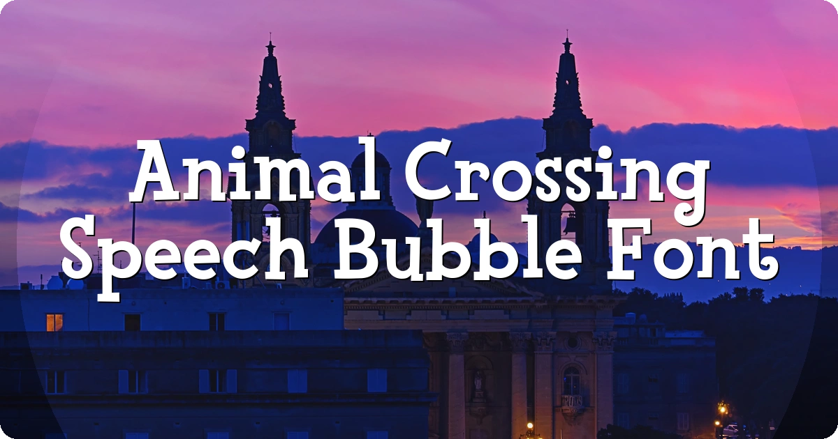 Animal Crossing Speech Bubble Font preview