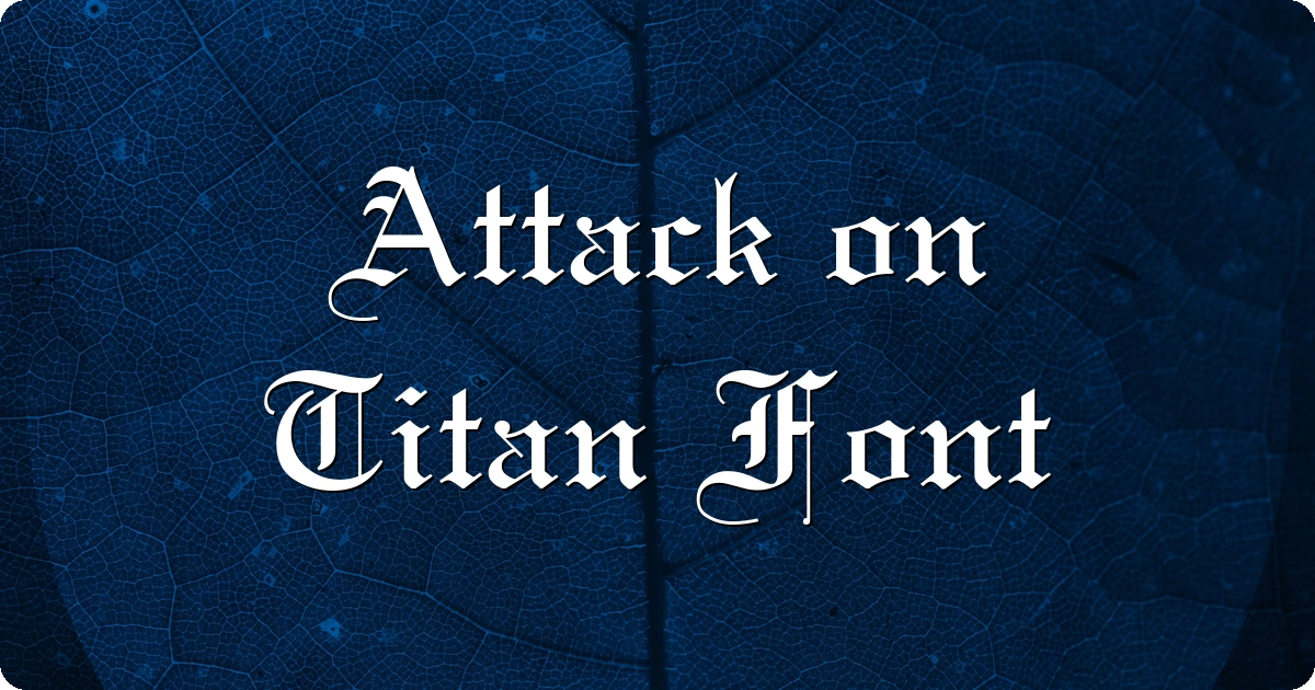 Attack on Titan Font preview
