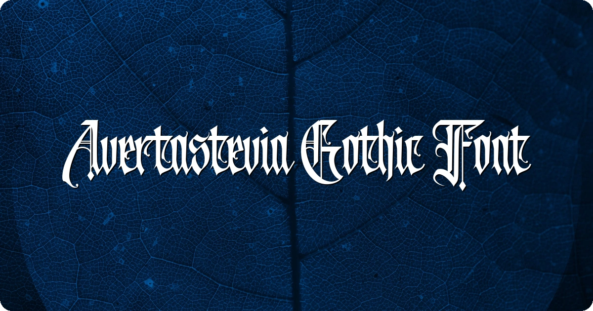 Avertastevia Gothic Font preview