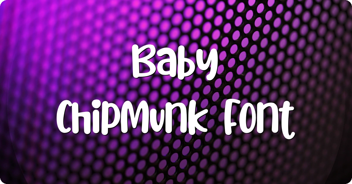 Baby Chipmunk Font preview