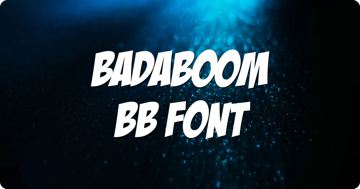 Badaboom BB Font preview
