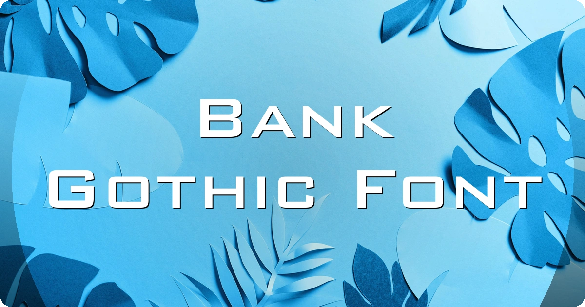 Bank Gothic Font preview