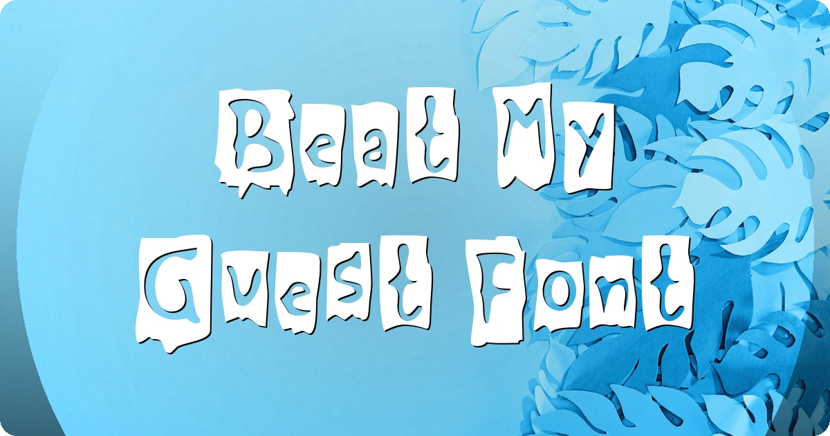 Beat My Guest Font preview