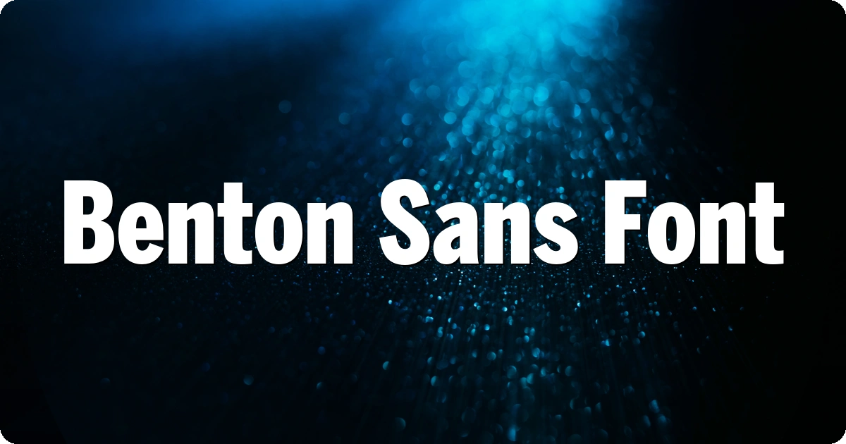 Benton Sans Font preview