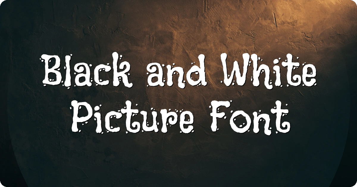 Black and White Picture Font preview