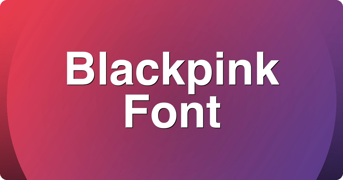 Blackpink Font preview