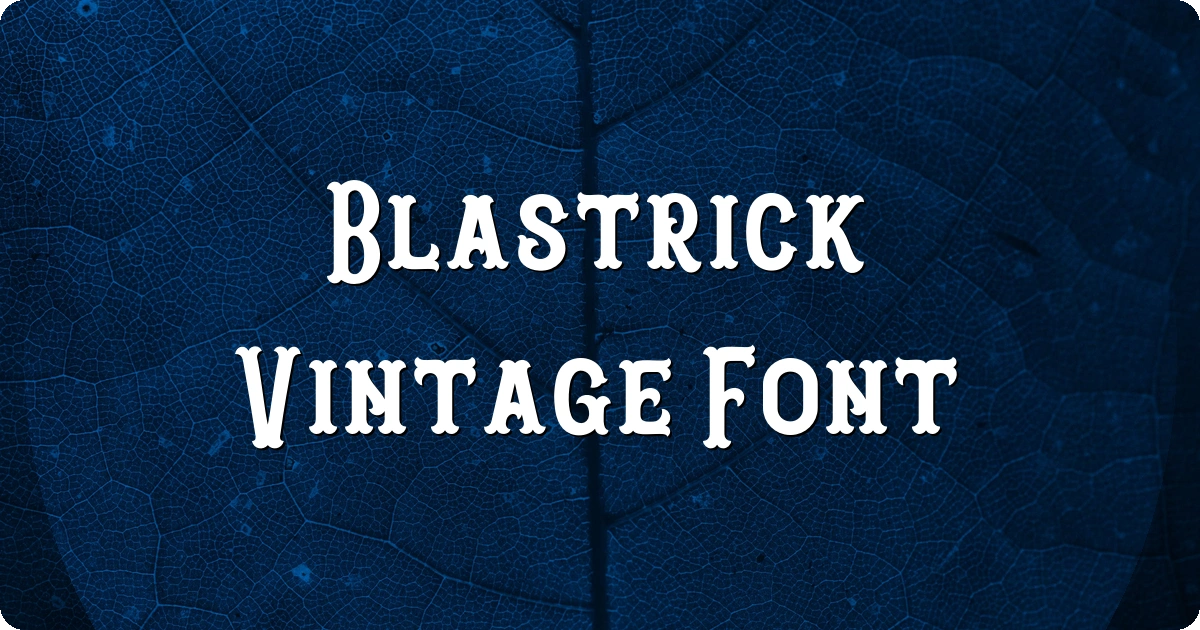 Blastrick Vintage Font preview