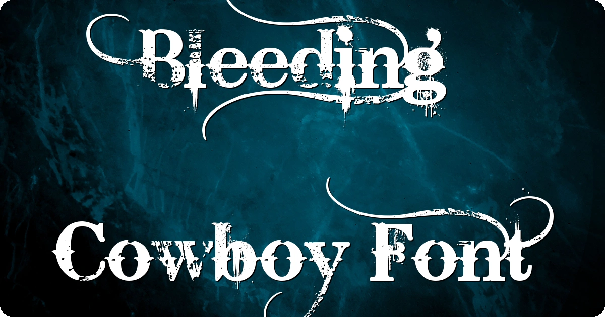 Bleeding Cowboy Font preview