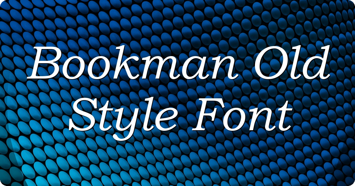 Bookman Old Style Font preview