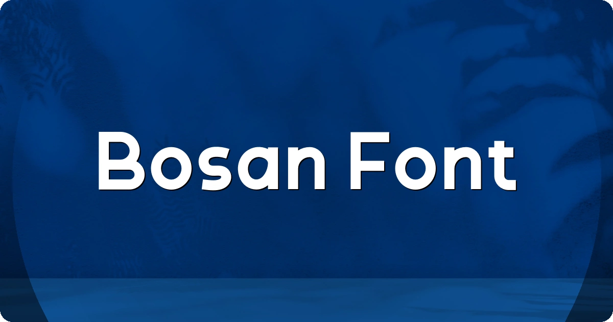 Bosan Font preview