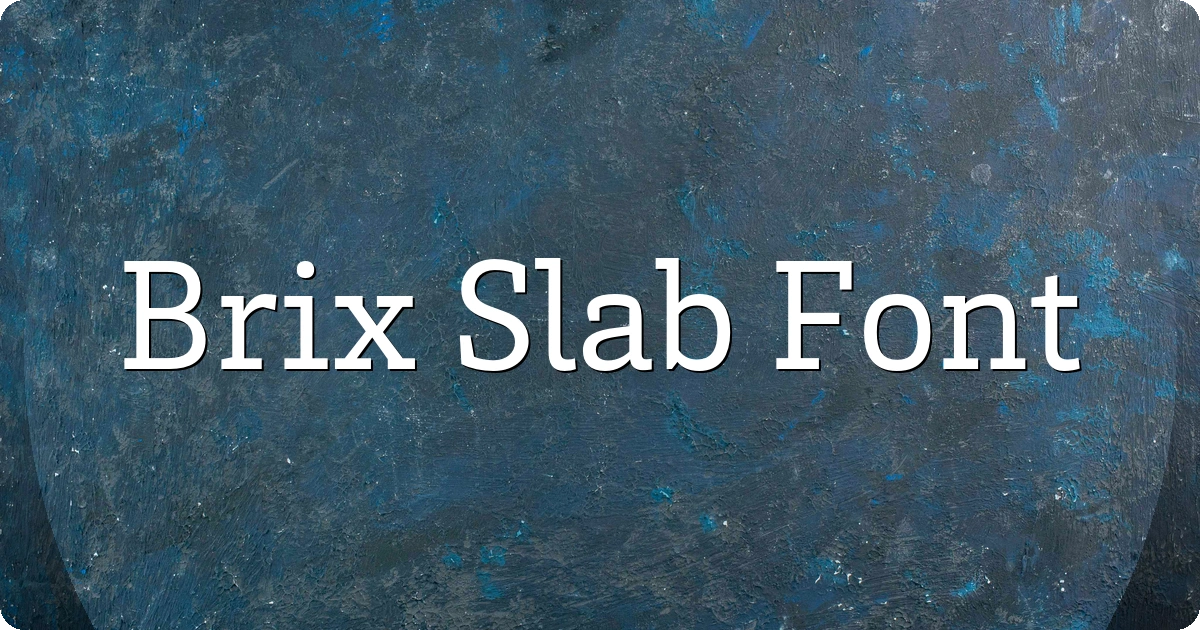 Brix Slab Font preview
