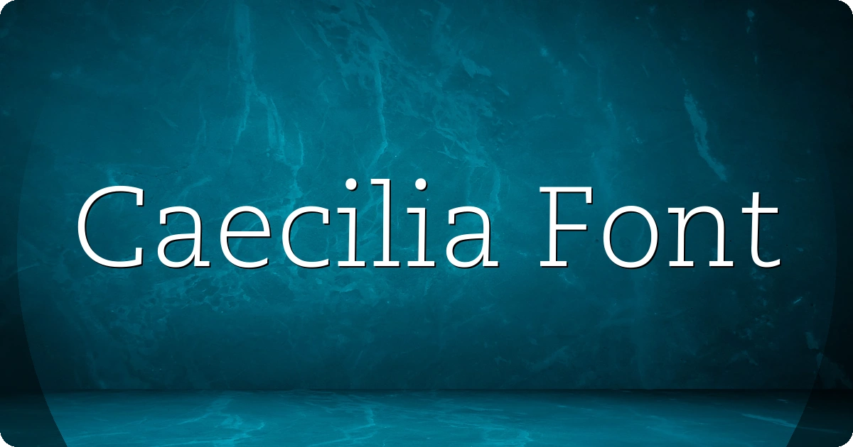 Caecilia Font preview