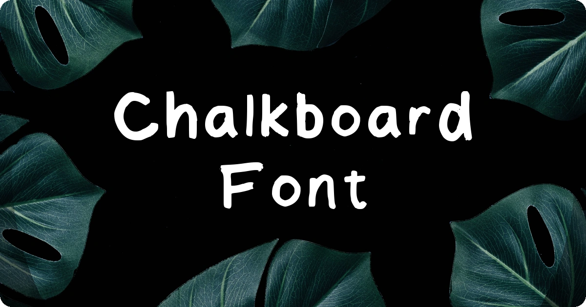 Chalkboard Font preview