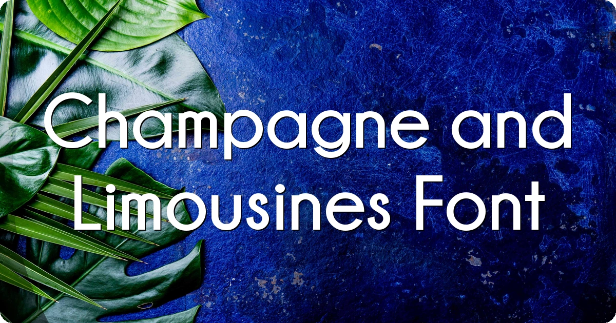 Champagne and Limousines Font preview
