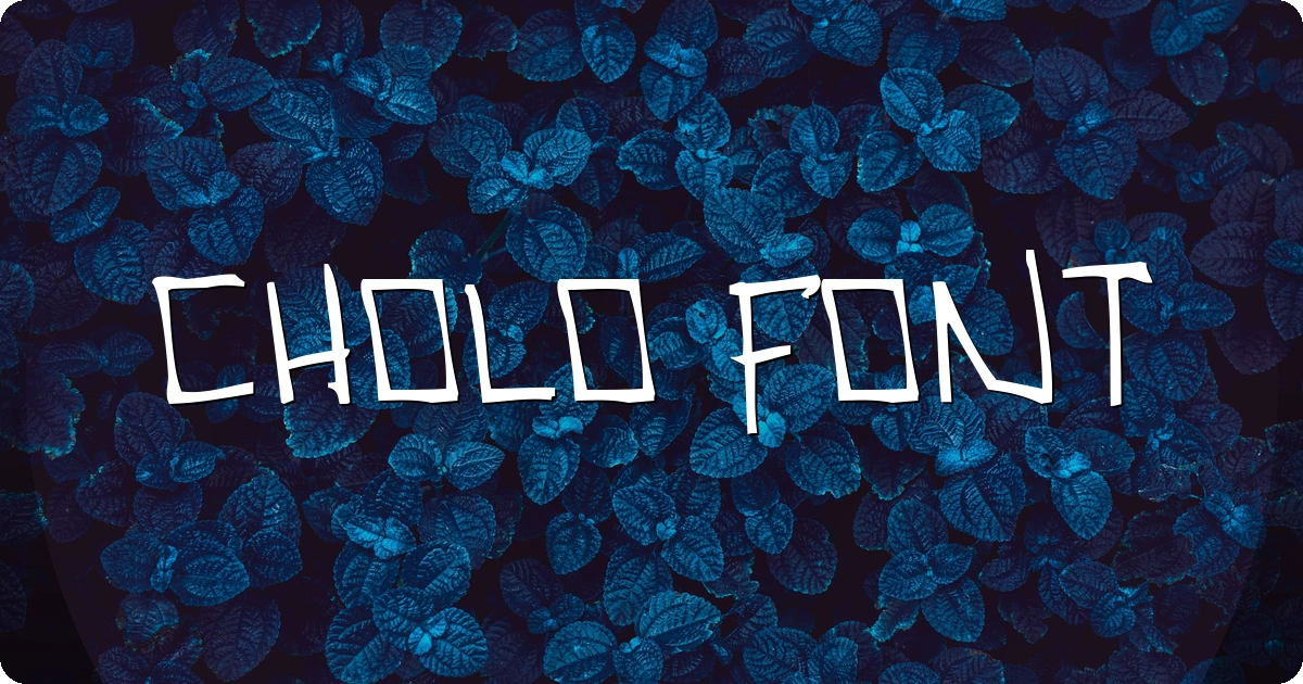 Cholo Font preview