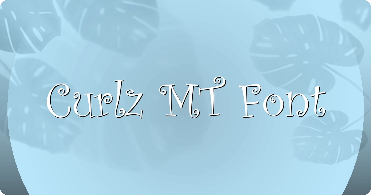 Curlz MT Font preview