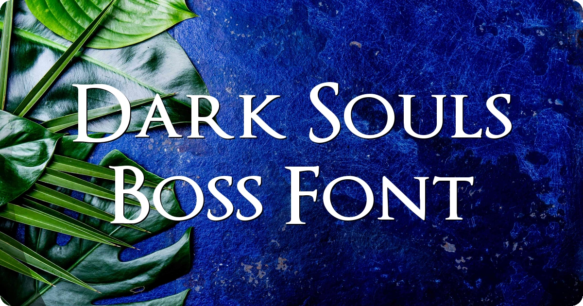 Dark Souls Boss Font preview