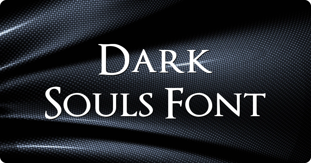 Dark Souls Font preview