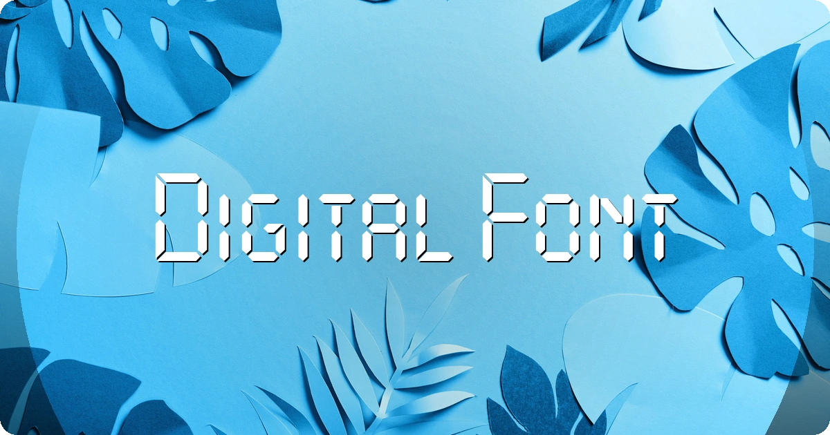 Digital Font preview