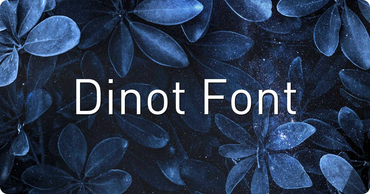 Dinot Font preview