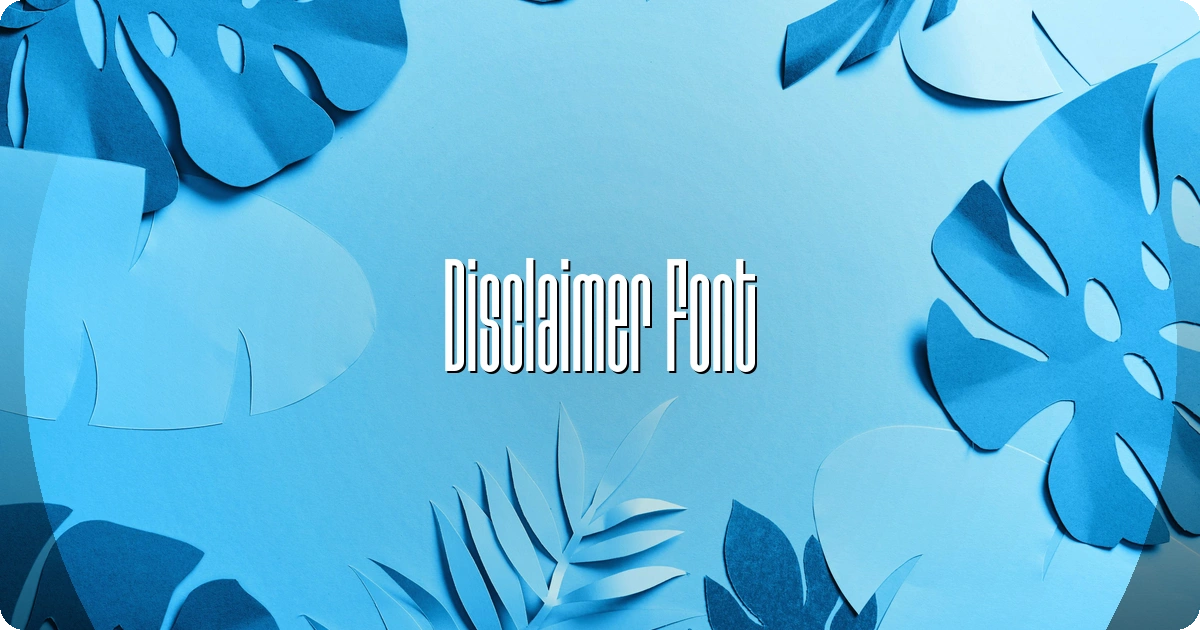 Disclaimer Font preview