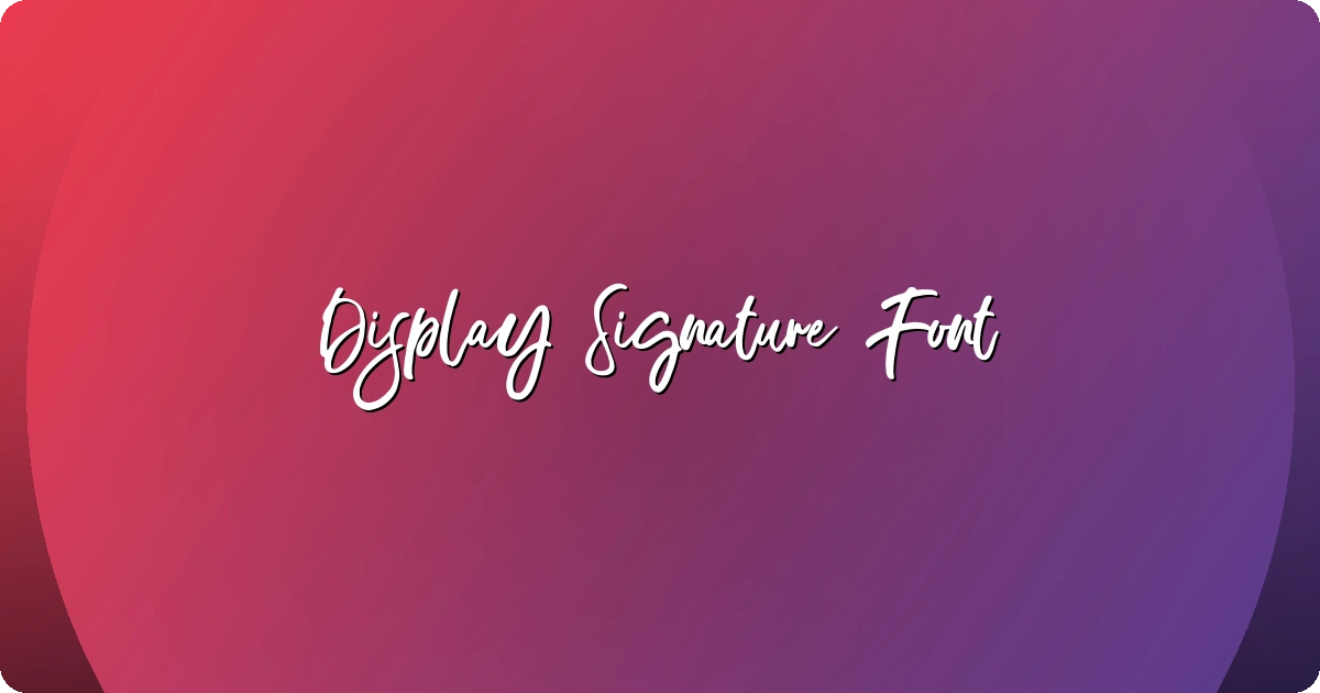 Display Signature Font preview