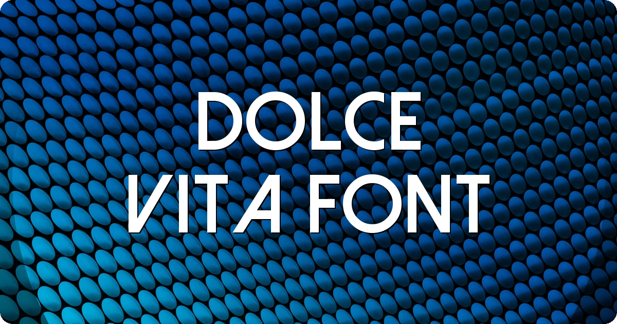 Dolce Vita Font preview