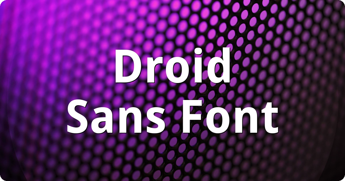 Droid Sans Font preview