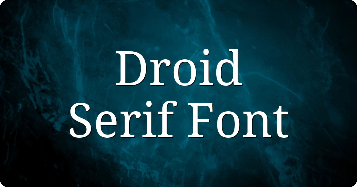 Droid Serif Font preview