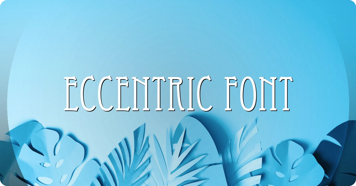 Eccentric Font preview