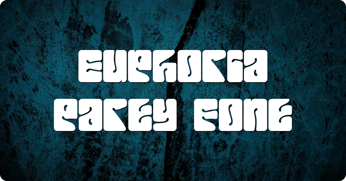 Euphoria Party Font preview