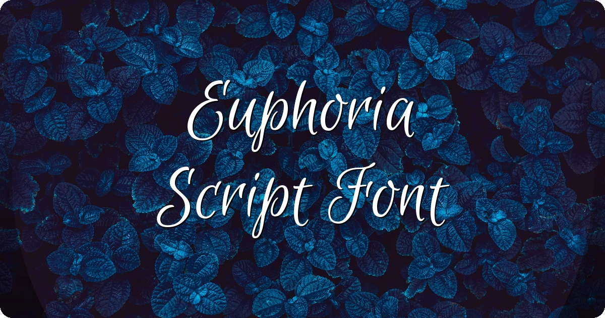 Euphoria Script Font preview