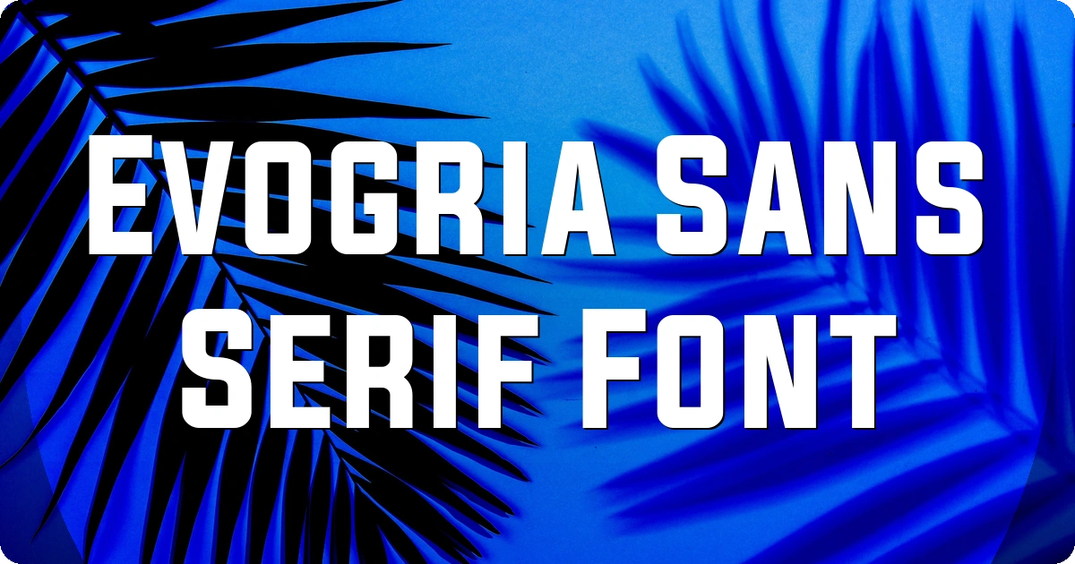 Evogria Sans Serif Font preview