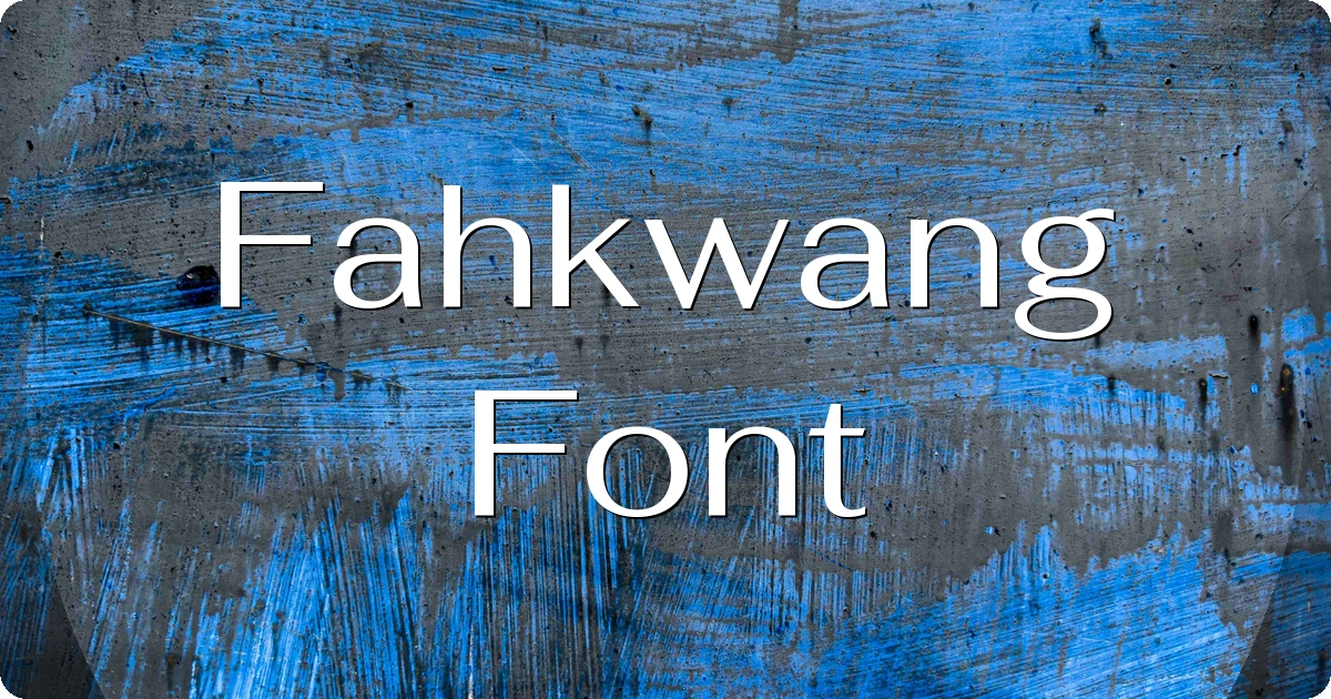 Fahkwang Font preview