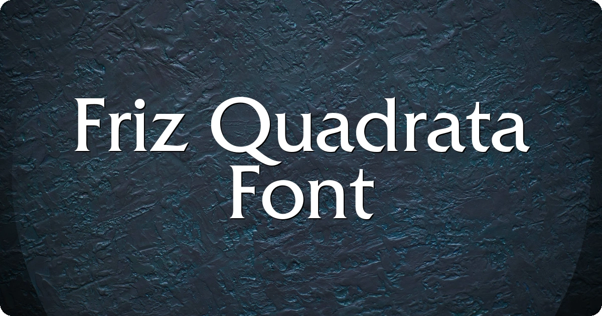 Friz Quadrata Font preview