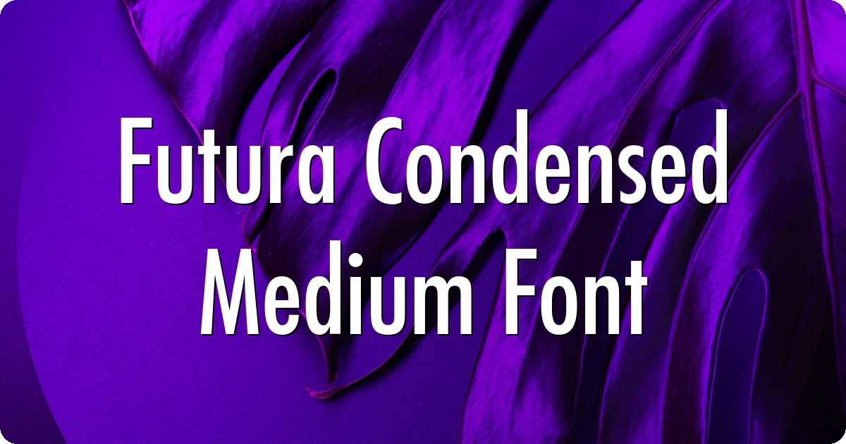 Futura Condensed Medium Font preview