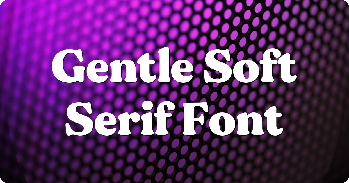 Gentle Soft Serif Font preview