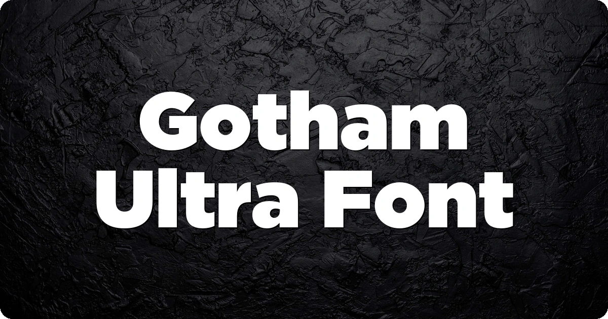 Gotham Ultra Font preview
