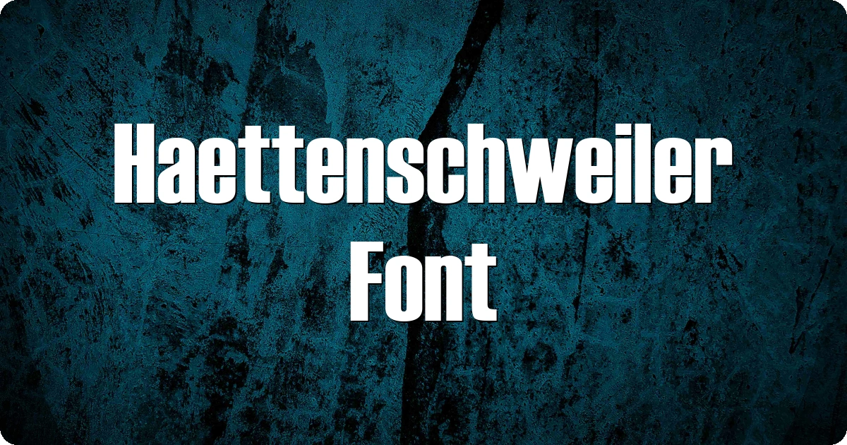 Haettenschweiler Font preview