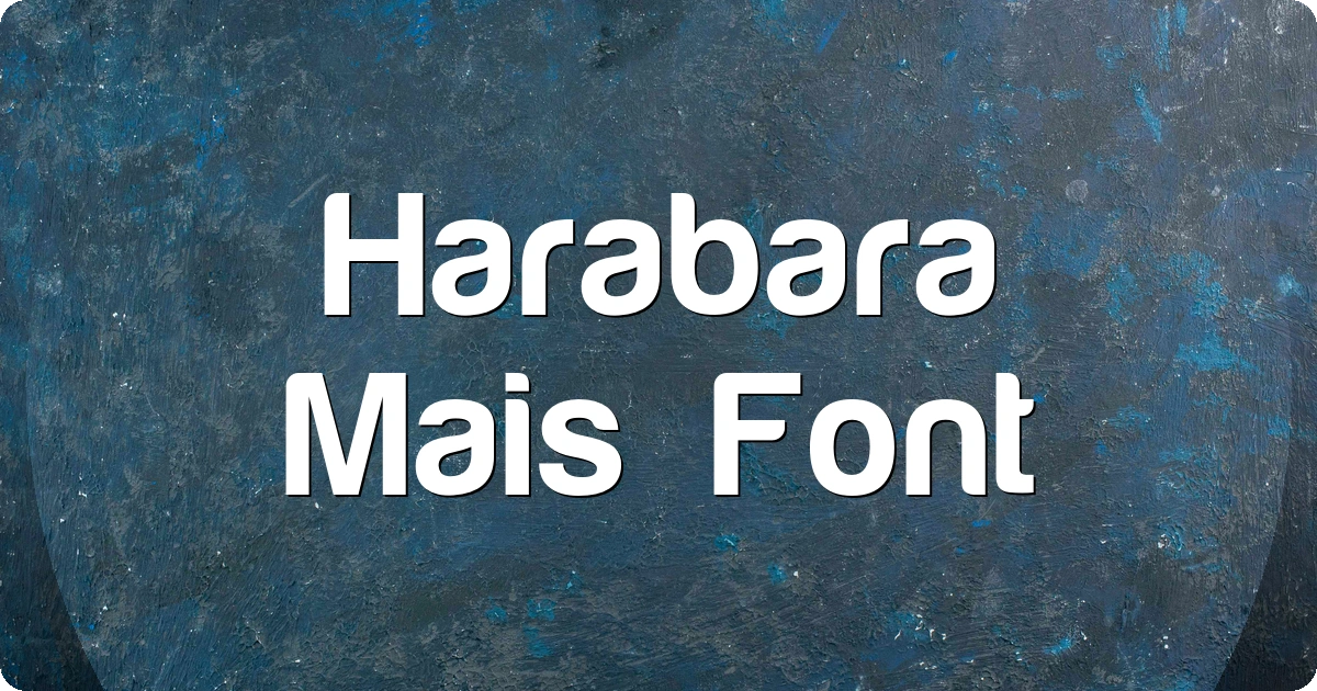 Harabara Mais Font preview