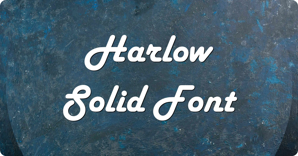 Harlow Solid Font preview