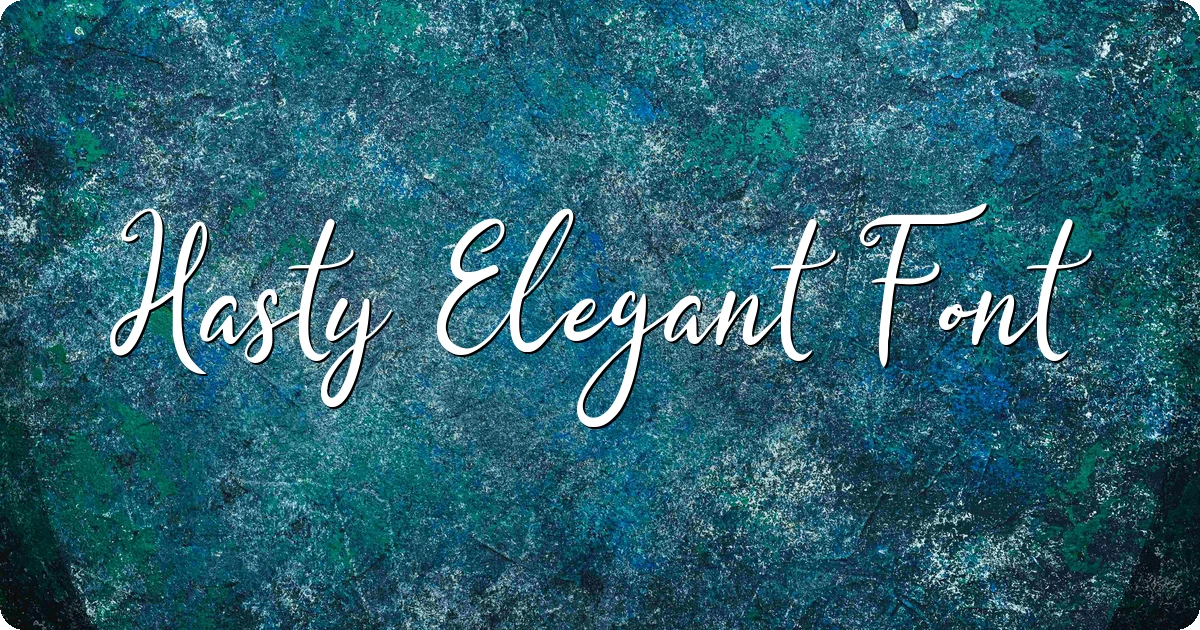 Hasty Elegant Font preview