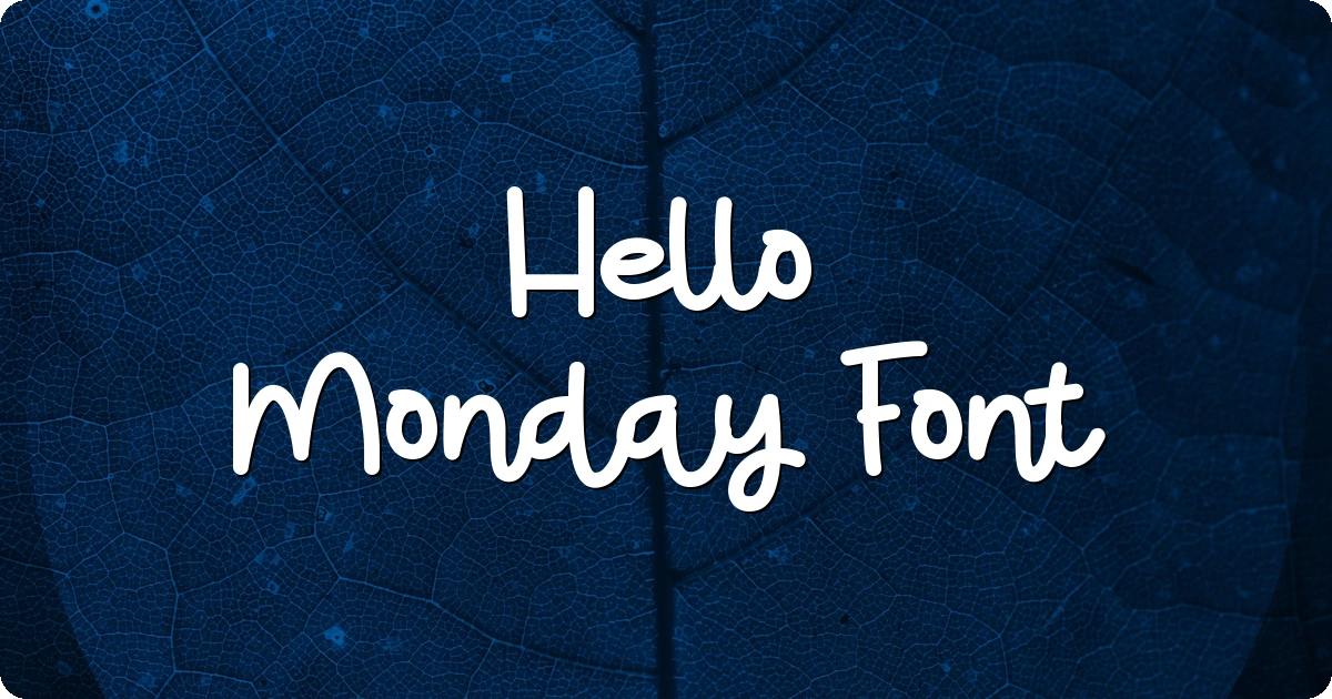 Hello Monday Font preview