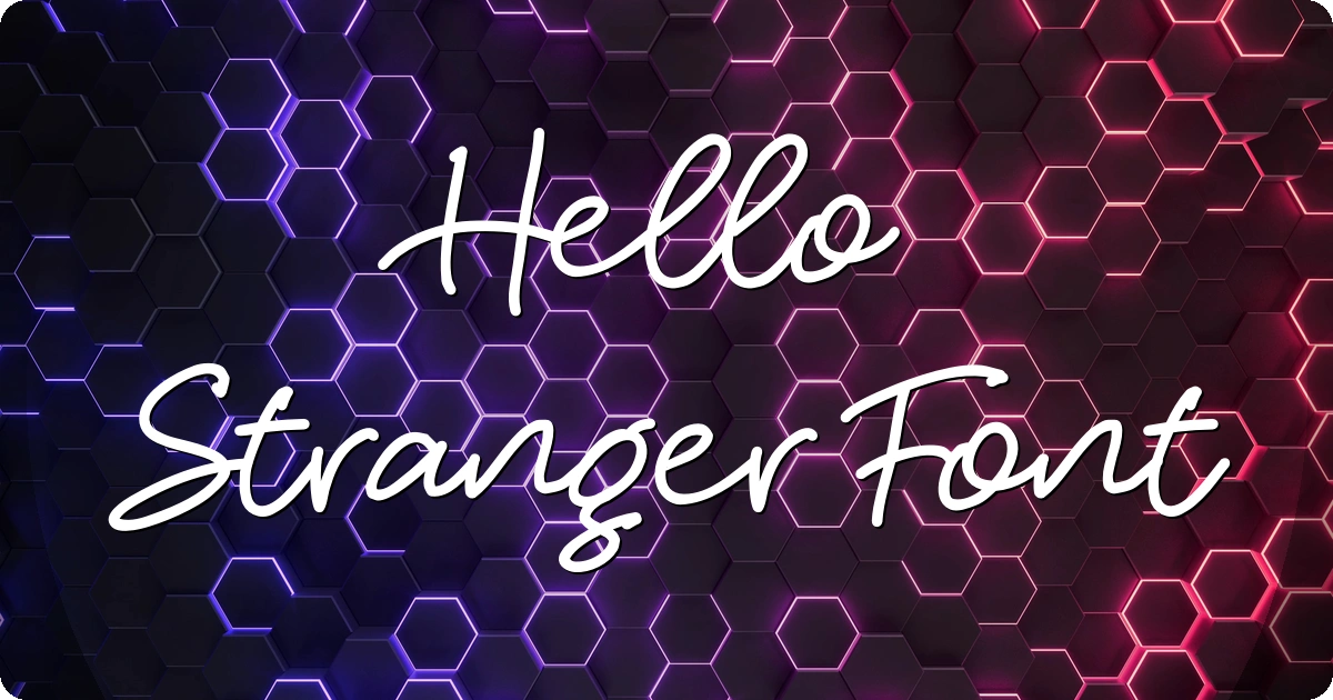 Hello Stranger Font preview