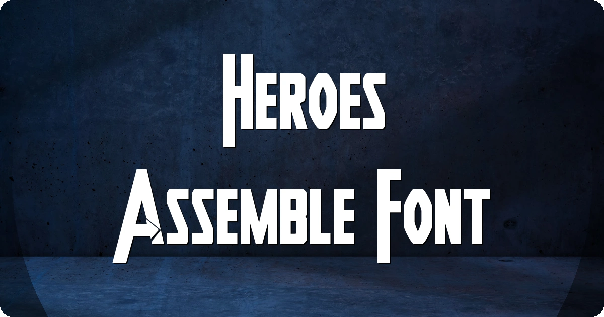 Heroes Assemble Font preview