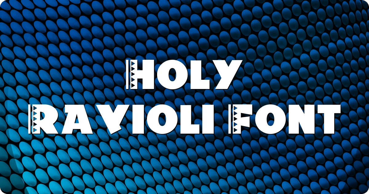 Holy Ravioli Font preview