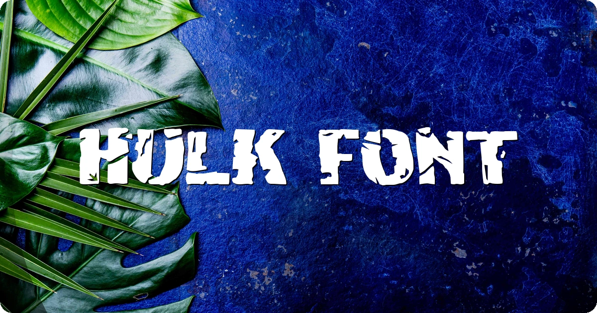 Hulk Font preview