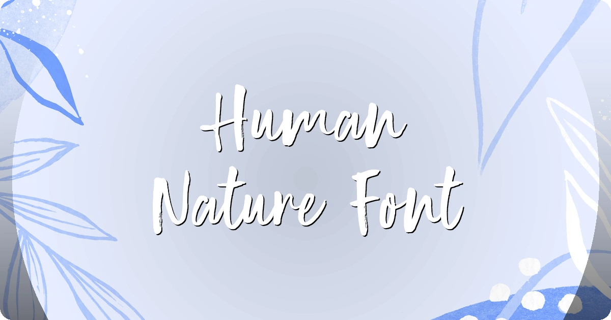 Human Nature Font preview